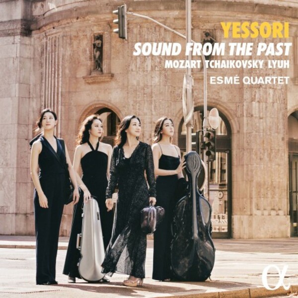 Yessori: Sound from the Past - Mozart, Tchaikovsky, Lyuh | Alpha ALPHA923