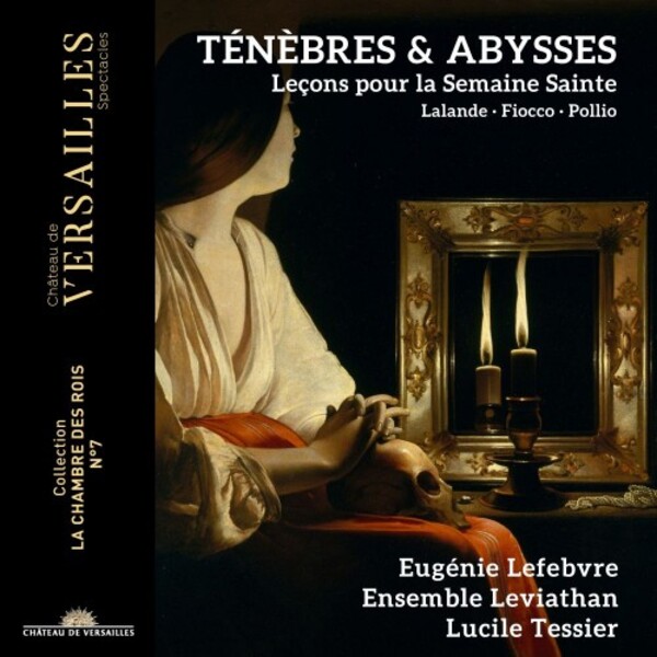 Tenebres et Abysses: Lessons for Holy Week | Chateau de Versailles Spectacles CVS092