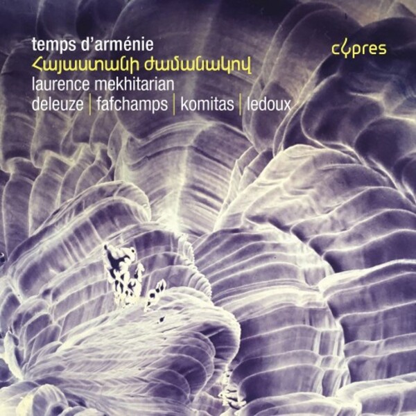 Temps d�Armenie: Deleuze, Fafchamps, Komitas, Ledoux
