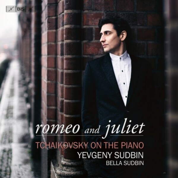 Romeo and Juliet: Tchaikovsky on the Piano