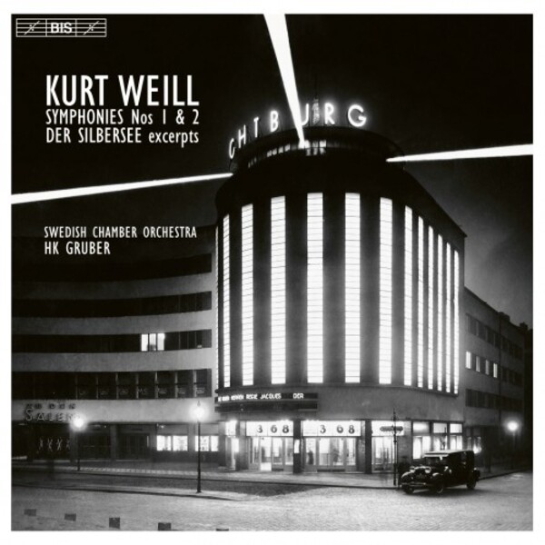 Weill - Symphonies 1 & 2, Der Silbersee (excerpts)