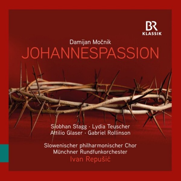 Mocnik - St John Passion | BR Klassik 900343