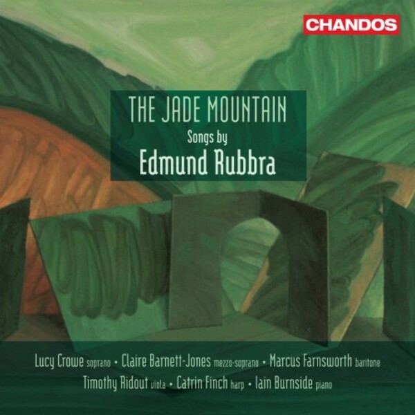 Rubbra - The Jade Mountain: Songs | Chandos CHAN20182