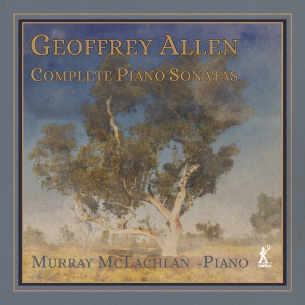 Geoffrey Allen - Complete Piano Sonatas | Metier MSV77502