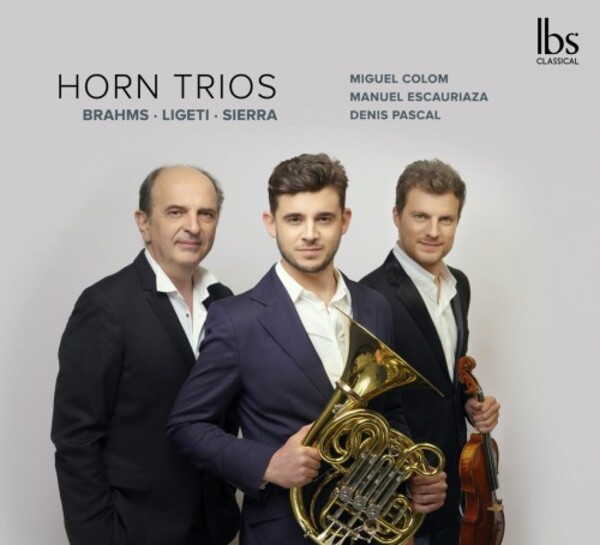 Brahms, Ligeti, Sierra - Horn Trios | IBS Classical IBS182022