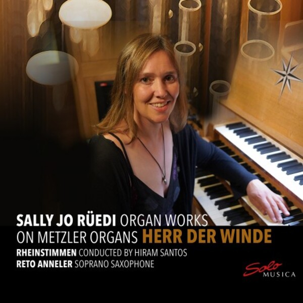 Ruedi - Herr der Winde: Organ Works on Metzler Organs | Solo Musica SM422