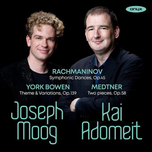 Rachmaninov - Symphonic Dances; Bowen - Theme & Variations; Medtner - 2 Pieces