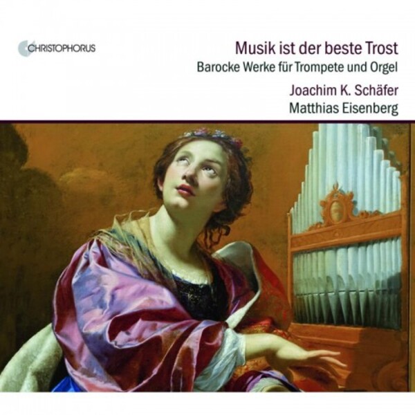 Music is the Best Consolation: Baroque Works for Trumpet & Organ