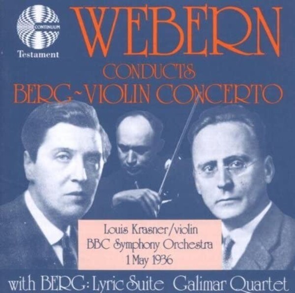 Webern conducts Berg Violin Concerto | Testament SBT1004