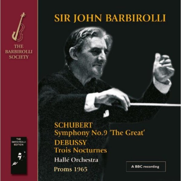 Schubert - Symphony no.9; Debussy - Trois Nocturnes | Barbirolli Society SJB1112