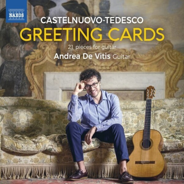 Castelnuovo-Tedesco - Greeting Cards: 21 Pieces for Guitar | Naxos 8574246