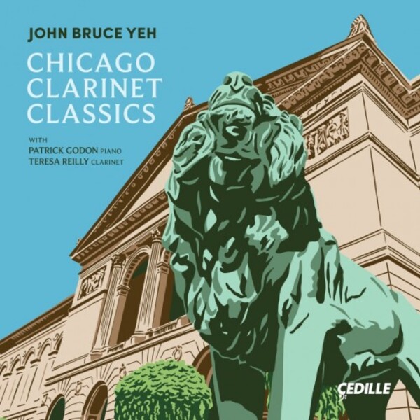 John Bruce Yeh: Chicago Clarinet Classics | Cedille Records CDR90000218