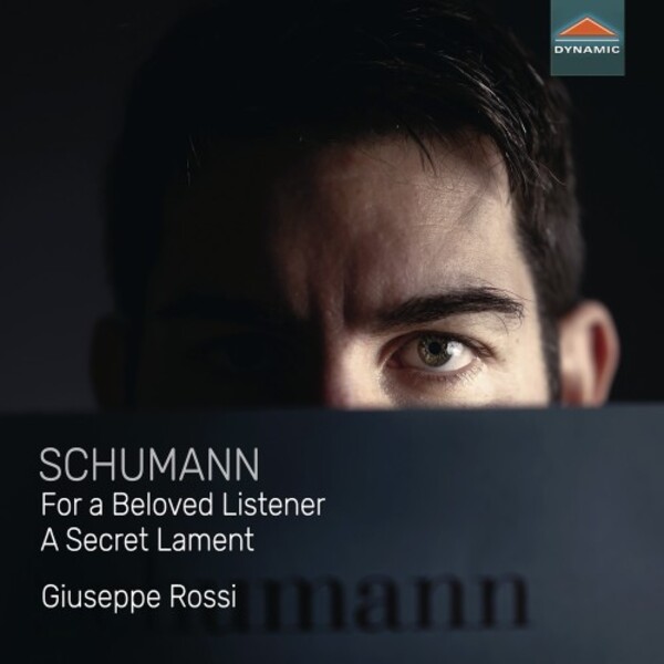 Schumann - For a Beloved Listener: A Secret Lament | Dynamic CDS7979