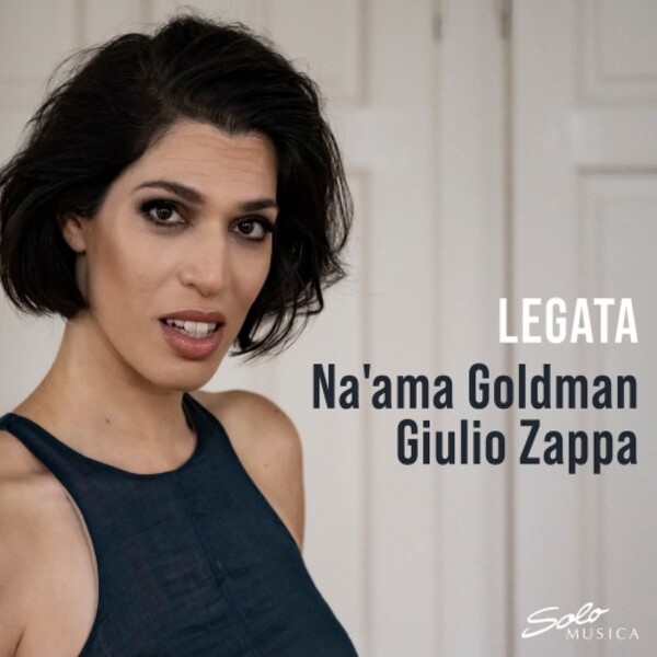 Naama Goldman: Legata | Solo Musica SM421