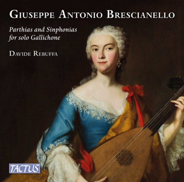 Brescianello - Partitas and Sinfonias for Solo Gallichon | Tactus TC690203