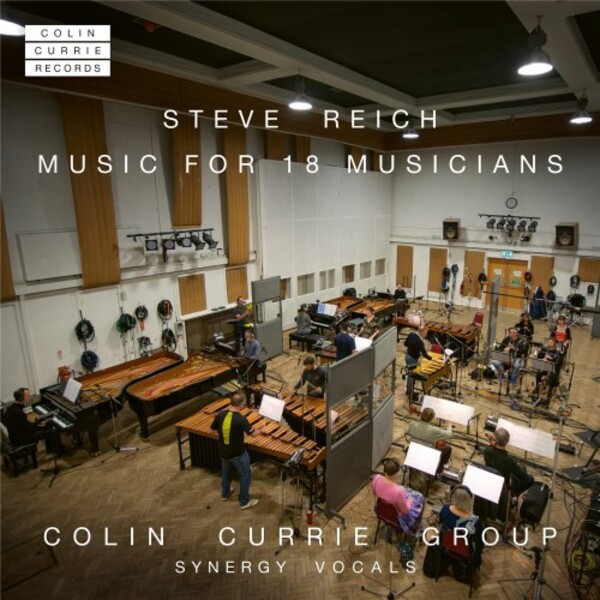 Reich - Music for 18 Musicians | Colin Currie Records CCR0006