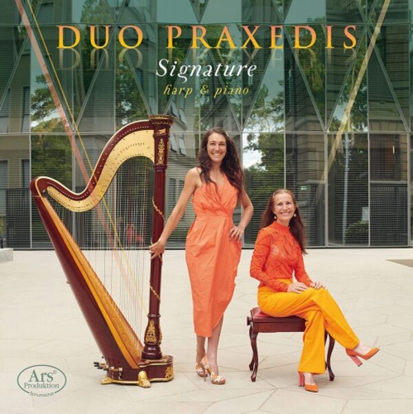 Duo Praxedis: Signature - Works for Harp and Piano | Ars Produktion ARS38628