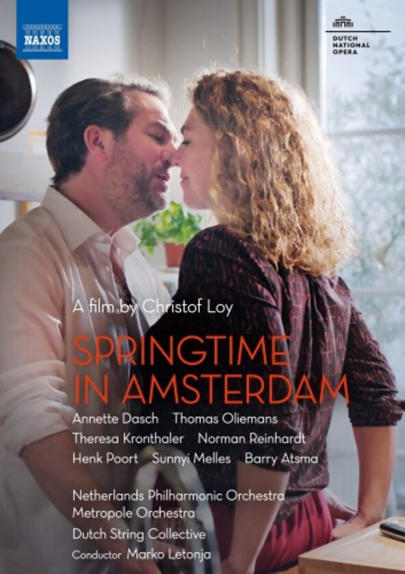 Springtime in Amsterdam: A Film by Christof Loy (DVD) | Naxos - DVD 2110757