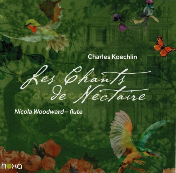 Koechlin - Les Chants de Nectaire (complete) | Hoxa HS190208