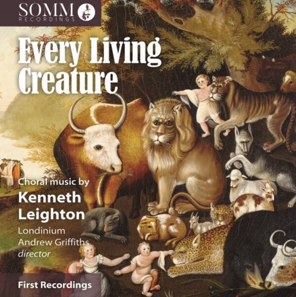 Leighton - Every Living Creature: Choral Music | Somm SOMMCD0667