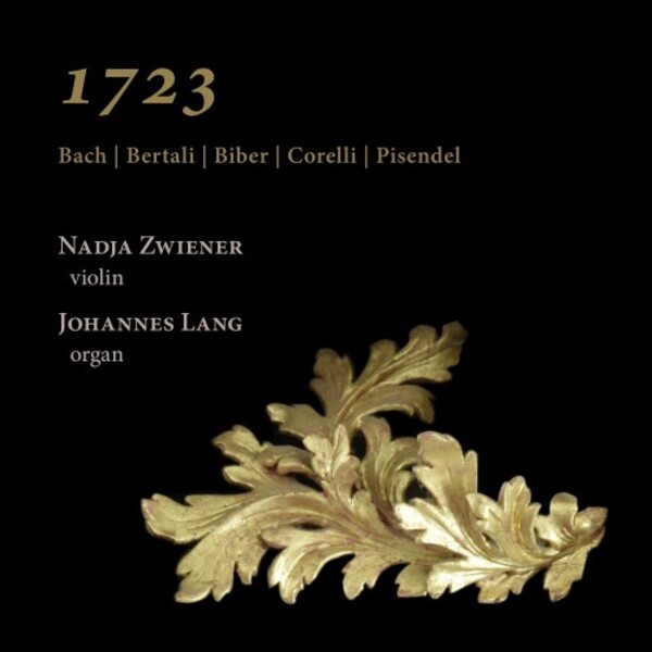 1723: Bach, Bertali, Biber, Corelli, Pisendel | Ramee RAM2202