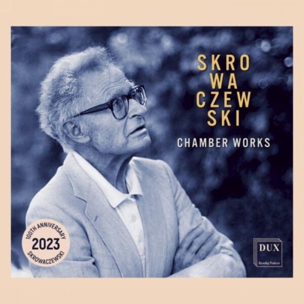 Skrowaczewski - Chamber Works | Dux DUX1917-18