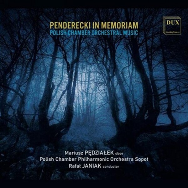 Penderecki in Memoriam: Polish Works for Chamber Orchestra | Dux DUX1903