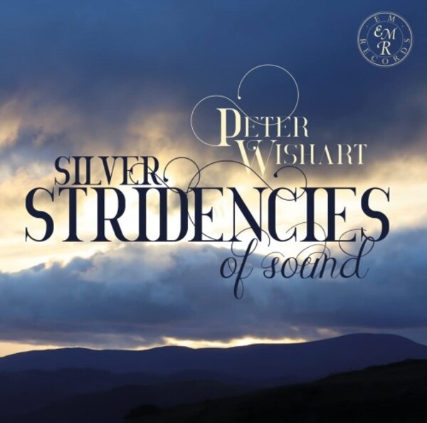 P Wishart - Silver Stridencies of Sound: Songs | EM Records EMRCD078