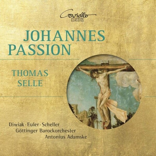 Selle - St John Passion | Coviello Classics COV92304