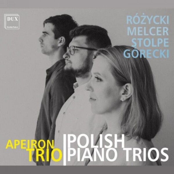 Polish Piano Trios: Rozycki, Melcer, Stolpe, M Gorecki | Dux DUX1900
