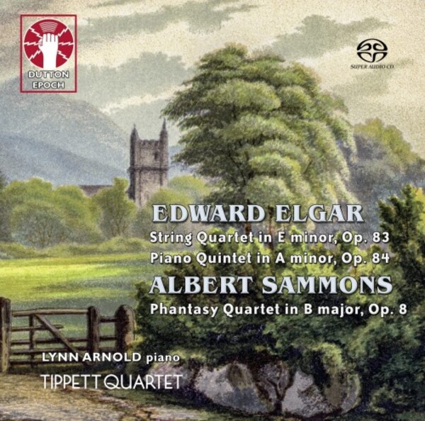 Elgar - String Quartet, Piano Quintet; Sammons - Phantasy Quartet | Dutton - Epoch CDLX7406
