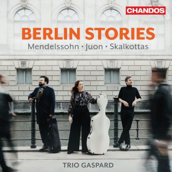 Berlin Stories: Mendelssohn, Juon, Skalkottas | Chandos CHAN20271
