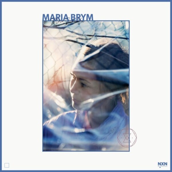 Maria Brym: More Like You | Naxos NXN3001