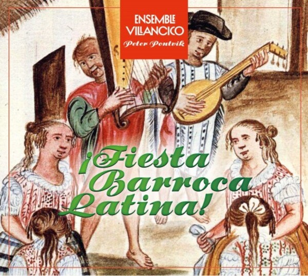 Ensemble Villancico: Fiesta Barroca Latina | Caprice CAP21940