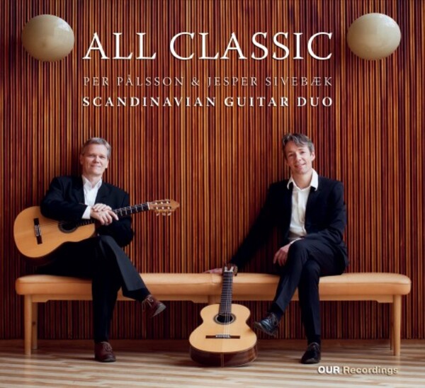 Scandinavian Guitar Duo: All Classic | OUR Recordings 8226917