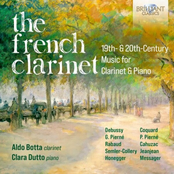 The French Clarinet: 19th- & 20th-Century Music for Clarinet & Piano | Brilliant Classics 96676