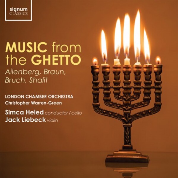 Music from the Ghetto: Ailenberg, Braun, Bruch, Shalit | Signum SIGCD653