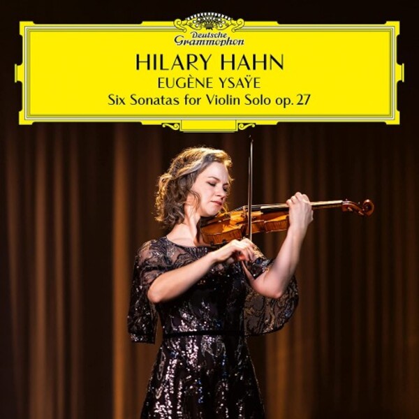 Ysaye - 6 Sonatas for Solo Violin, op.27 | Deutsche Grammophon 4864176