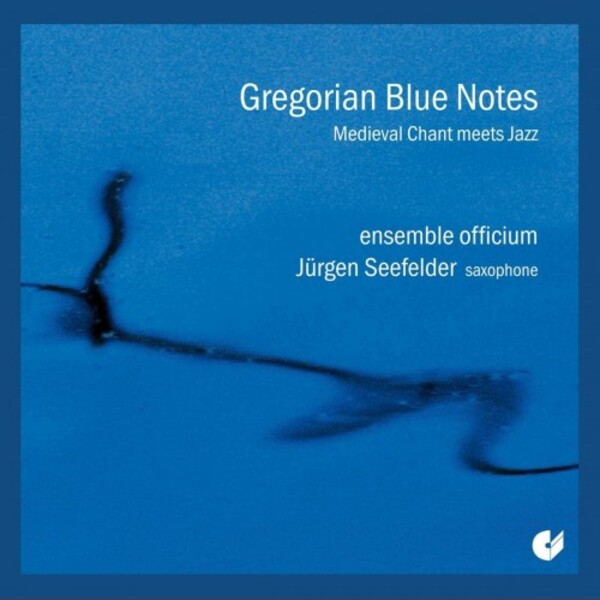 Gregorian Blue Notes: Medieval Chant meets Jazz | Christophorus CHE02302