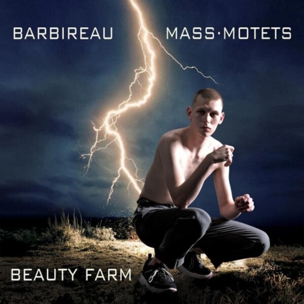 Barbireau - Mass & Motets