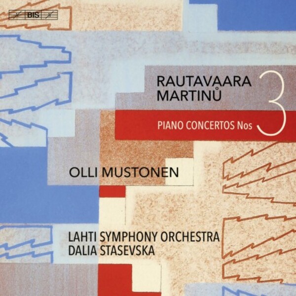 Rautavaara & Martinu -Piano Concertos no.3