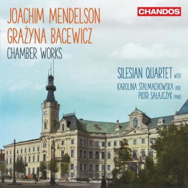 Mendelson & Bacewicz - Chamber Works | Chandos CHAN20181