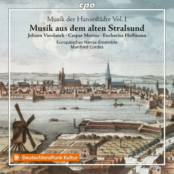 Music from Old Hanseatic Cities Vol.1: Music from Old Stralsund | CPO 5555782