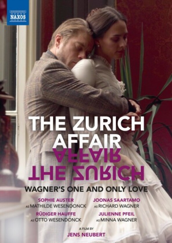 The Zurich Affair: Wagner�s One and Only Love (DVD)
