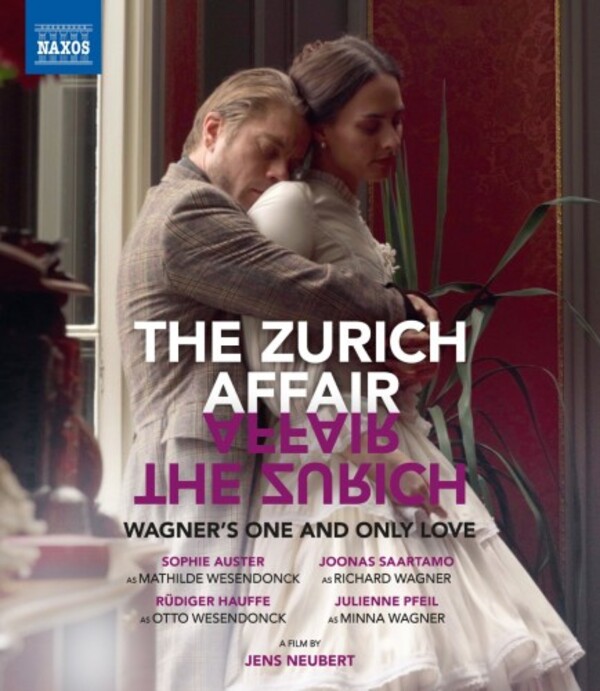The Zurich Affair: Wagner’s One and Only Love (Blu-ray) | Naxos - Blu-ray NBD0170V