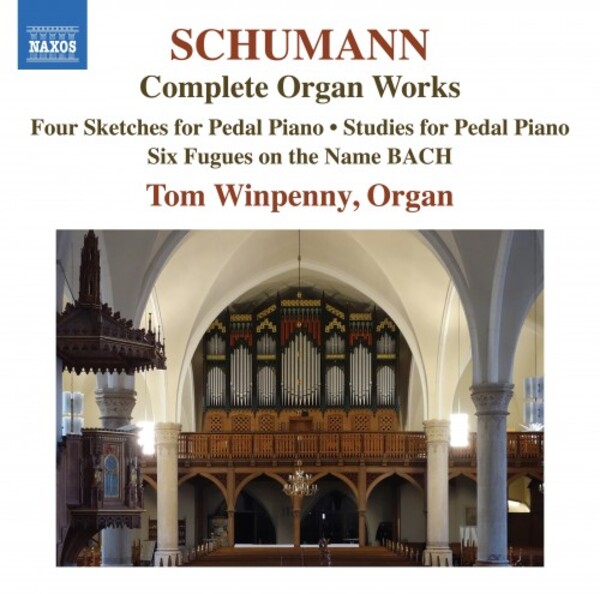 Schumann - Complete Organ Works | Naxos 8574432