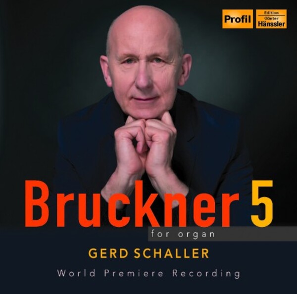 Bruckner - Symphony no.5 (arr. for organ) | Haenssler Profil PH23014