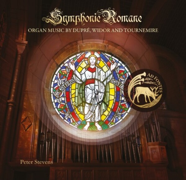 Symphonie Romane: Organ Music by Dupre, Widor & Tournemire | Ad Fontes ADF006