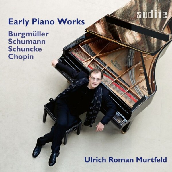 Early Piano Works by Burgmuller, Schumann, Schuncke & Chopin | Audite AUDITE97811