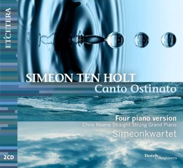 Ten Holt - Canto Ostinato (4-piano version) | Etcetera KTC1689